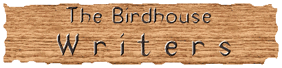 The Birdhouse Writers